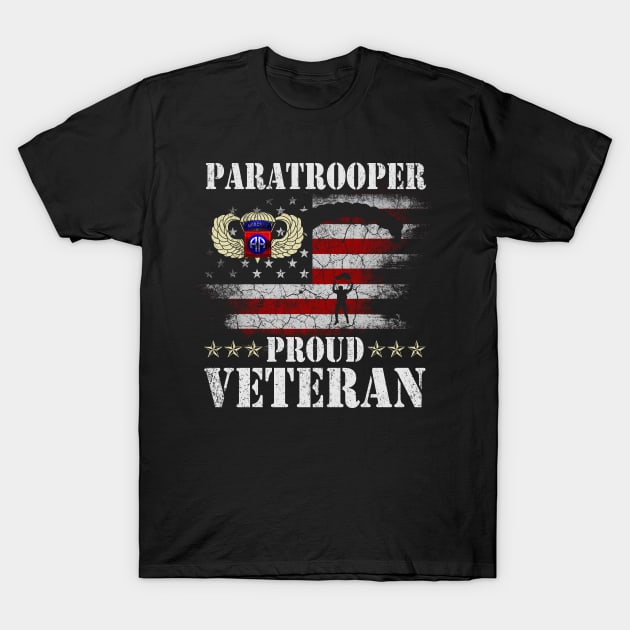 82nd Airborne Paratrooper Proud Veteran T-shirt Men Women T-Shirt by floridadori